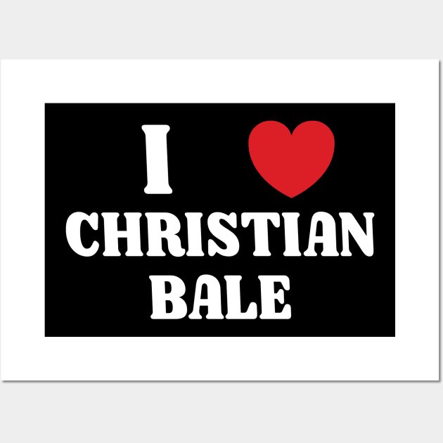 I Heart Christian Bale v2 Wall Art by Emma